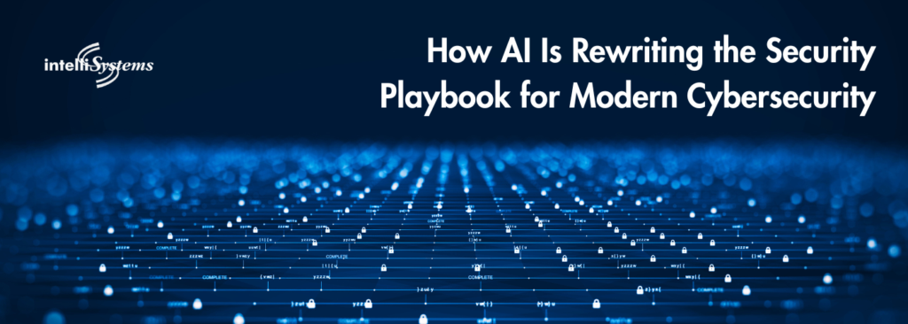 How AI Is Rewriting the Security Playbook for Modern Cybersecurity