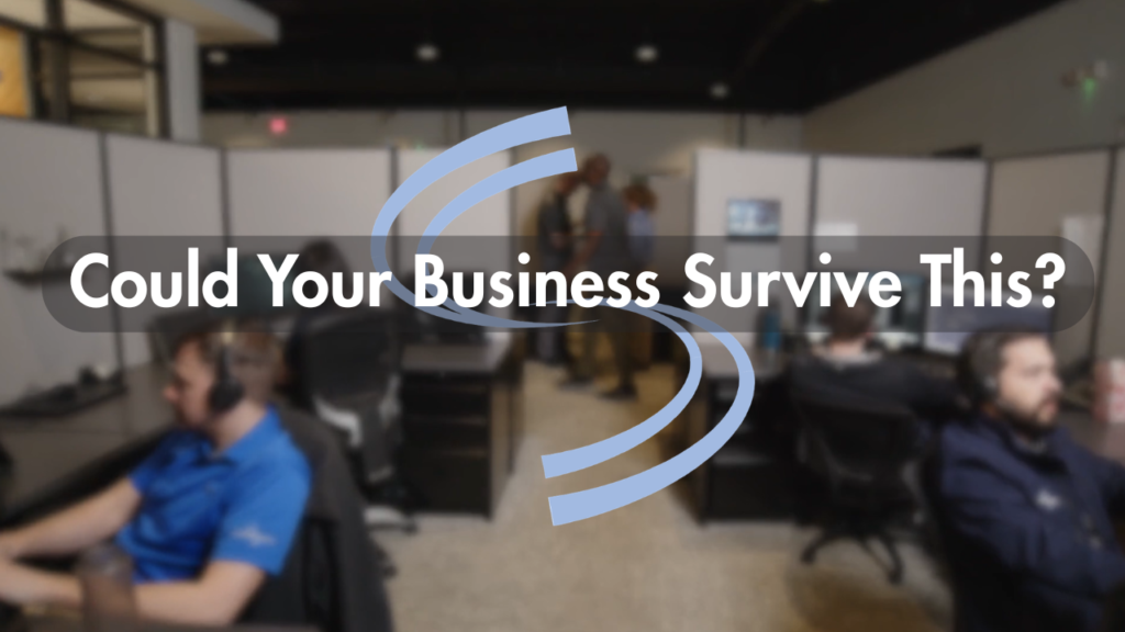 Could Your Business Survive This