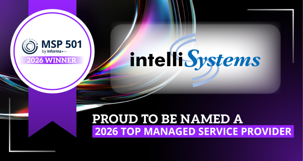 IntelliSystems recognized on the 2026 MSP 501 list as one of the world's leading managed service providers.